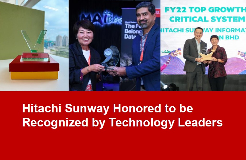 Hitachi Sunway Honored to be Recognized by Technology Leaders
