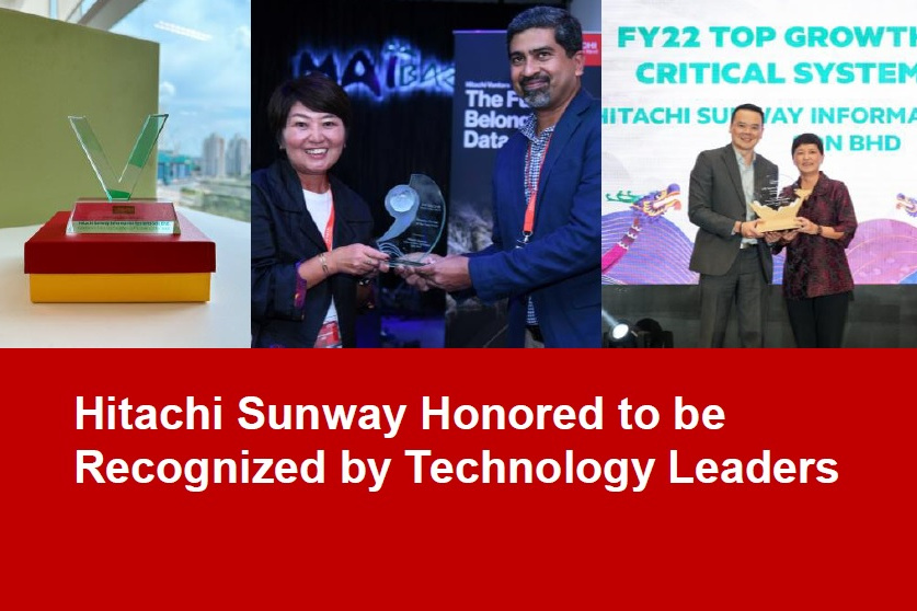 Hitachi Sunway Honored to be Recognized by Technology Leaders