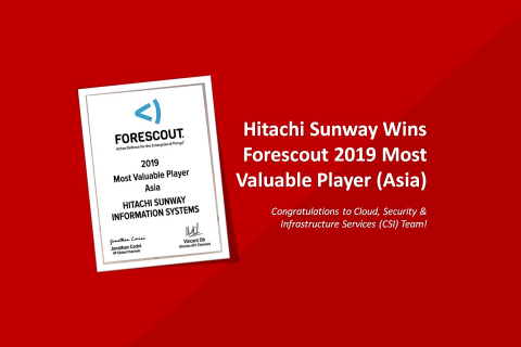 Hitachi Sunway Wins Forescout 2019 Most Valuable Player (Asia)